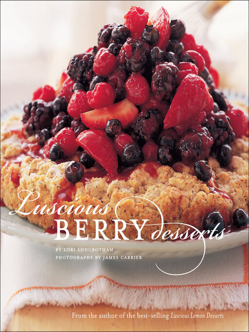 Title details for Luscious Berry Desserts by Lori Longbotham - Wait list